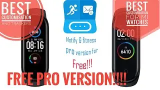 Notify and fitness PRO VERSION FREE for MI BAND 2 3 4 5 | best customization for Mi bands