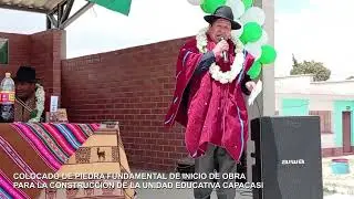 INICIO DE OBRA PARA LA CONSTRUCCIÓN DE LA UNIDAD EDUCATIVA CAPACASI.
