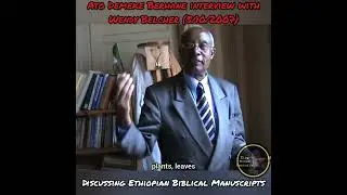 Ato Demeke Berhane shows and discusses Ethiopian manuscripts