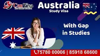 Australia Study Visa Overall 5.5 / 5 Band in IELTS / PTE  Gap Acceptable