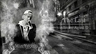BTS SUGA (방탄소년단) 'THE LAST' - FINAL INSTRUMENTAL