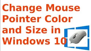How to change mouse pointer color and size  in Windows 10 [2020-2021]