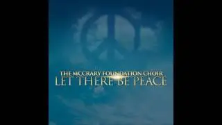The McCrary Foundation Choir - Let There Be Peace (Song Preview)