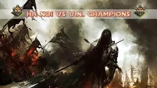 [Hanoi vs V.N. Champions] VNC Raids