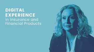 Digital Experience in Insurance and Financial Products