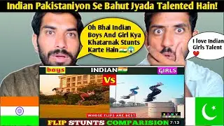 Pakistani reaction to Indian Flip stunt Indian Boys vs Girls!Pakistani can't believe!Rohi Reaction