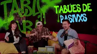 Ep. 21 | TABÚ DE PASIVAS CON ALEXIS HAANNY