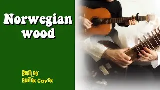 Norwegian Wood || The Beatles' guitar cover by Thomas Arques