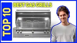 Best Gas Grills in 2021 [Top 10 Gas Grills]
