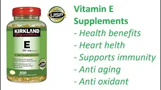 Great Vitamin E! Supplements and Benefits - Kirkland (Signature) Vitamin E, 180mg 400 I.U.