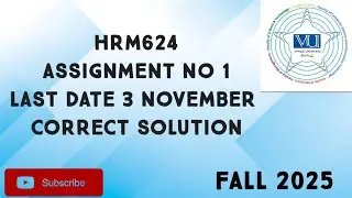 HRM624 Assignment No 1 Fall 2025 | hrm624 assignment no 1 solution| hrm624 assignment 1 fall 2025