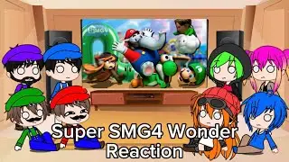 Реакция SMG4 и его друзей на Super SMG4 Wonder
