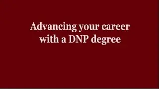 Advancing your Career with a DNP degree