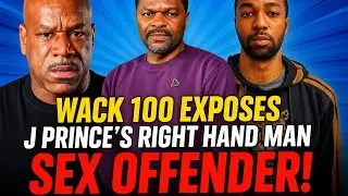🔥 WACK 100 EXPOSES J PRINCE&rsquo;S RIGHT-HAND MAN/GOON DMARCUS WARD AS A SEX OFFENDER & COOPERANT‼️👀🤦🏾&zwj;♂️