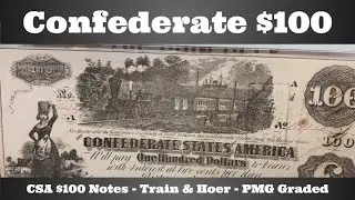 1862-1863 Confederate States $100 Bill - Train Note, Hoer Note - PMG Graded - T-39, T-41