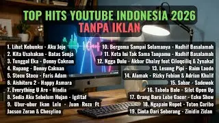 PLAYLIST LAGU HITS 2026 | TOP HITS YOUTUBE 2026 | 1 JAM TANPA IKLAN