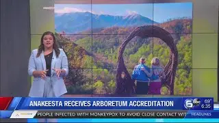 Anakeesta receives arboretum accreditation