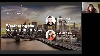 Work-Bench Webinar: Weathering 2008 & Now with MobileIron Founder Bob Tinker