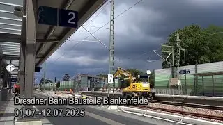Dresdner Bahn Baustelle Blankenfelde 01.-12.07.2025