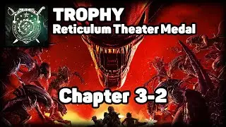 [Aliens: Fireteam Elite] Reticulum Theater Medal {Trophy}. Level 3-2