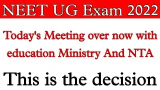 NEET postponed 🎯NEET 2022 postponed News today।NEET UG 2022 latest news today।NEET UG postponed News