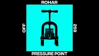 Rohar - Pressure Point - OFF259