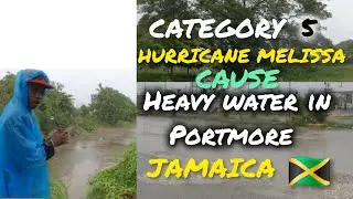 HURRICANE MELISSA FLOOD PORTMORE JAMAICA 🇯🇲 