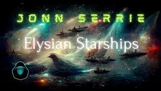 Jonn Serrie - Elysian Lightships (Full Album)