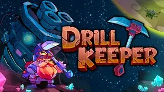Drill Keeper | Indie Game Trailers