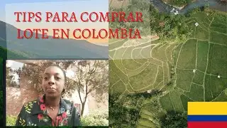 5 TIPS para Comprar LOTE-TERRENO en Colombia 2023 | How to Purshes -buy- land in Colombia