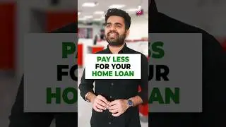 How to reduce home loan interest rate?