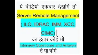 ILO IDRACK CIMC XCC Interview Questions and Answers