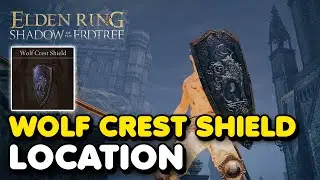 Elden Ring DLC - Wolf Crest Shield Location (Shadow of The Erdtree Shield)