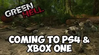 Green Hell: Coming to PS4 & Xbox One