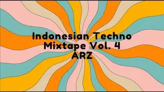 Indonesian Techno Mixtape Vol. 4