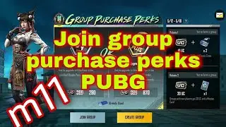 GROUP PURCHASE PERKS PUBG M11 | join group purchase perks PUBG mobile