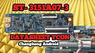 Video Datasheet Tcon ST 3151A07-3 // Tcon Changhong Android