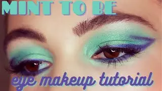MINT TO BE EYESHADOW TUTORIAL | Creative Makeup Look For Instagram