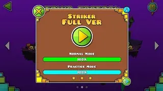 Striker Full Version by HoaproxGD (Me), Sergem0248 and Emjoven | Geometry Dash 2.11