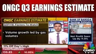 ONGC Q3 Earnings Estimate | Rev Growth Expected to be 21% | CNBC TV18