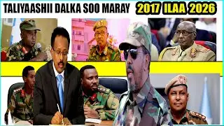 Is-barbardhiga Farmaajo & Xasan sheikh Taliyaasha Ciidamada Xooga dalka soo maray 2017-2026, Halista
