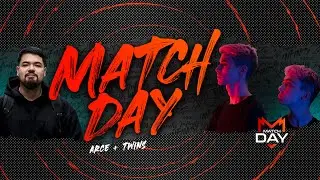 Match Day by Infinity eSports. ft Arce / Twins.