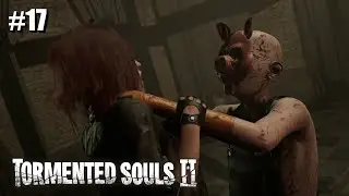 Tormented Souls 2 - #17 - O Filho do Zelador, O Boss Que Eu Mais Gostei - Em PT-BR