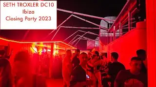 seth troxler dc10 ibiza CLOSING PARTY @sethtroxlermusic