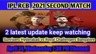 IPL_ 2021RCB 2 UPDATE LETEST KEEP WATCHING THIS VEDIO