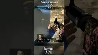 СS GO подборка моментов Bymas ACE