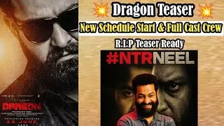 NtrNeel Dragon Title Announcement 💥| Date Lock | 2nd Schedule Start | Locations & Full Cast Update