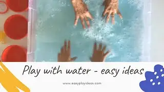 PLAY IDEAS | Water play activities and ideas for kids: easy ideas to play with water