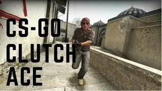 CS: GO Ace Clutch