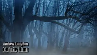 Andrew Langdon - On The Hunt